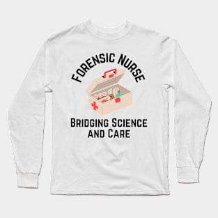 Forensic Nurse Long Sleeve T-Shirt